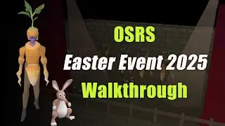 OSRS Easter Event 2025 Walkthrough