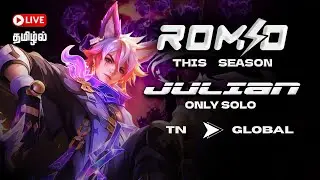 (தமிழ்) TAMIL MLBB LIVE 🔥 || SOLO JULIAN GLOBAL PUSH 😭 || Road to 1K Subs ❤️ || Tamil Gaming