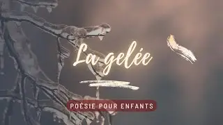 La Gelée - Anne-Marie Chapouton : Poésie pour enfants (Lecture & Activités)