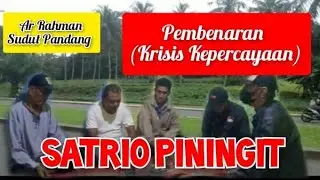 PERSPECTIVE: A JUSTIFICATION (CRISIS OF TRUST) SATRIO PININGIT 