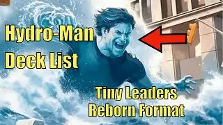 Hydro-Man Tiny Leaders Reborn Deck List