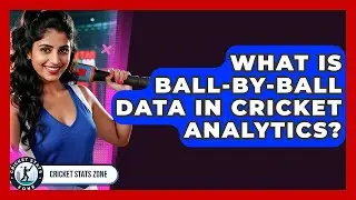 What Is Ball-by-ball Data In Cricket Analytics? - Cricket Stats Zone