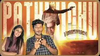 Vidaamuyarchi - Pathikichu Lyric | AjithKumar | Trisha | Magizh Thirumeni | Anirudh |Subaskaran| ODY