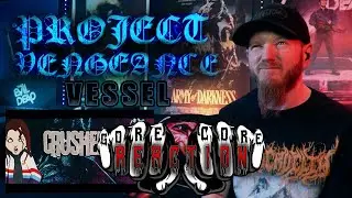 Reaction | Project : Vengeance - Vessel