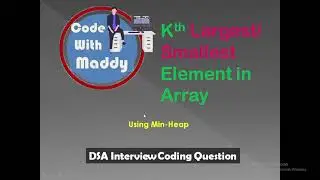 JAVA-DSA | Kth-Largest/Smallest Element in array | Min Heap Approach | Interview-Question
