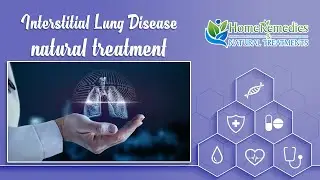Natural treatments and home remedies for Interstitial Lung Disease