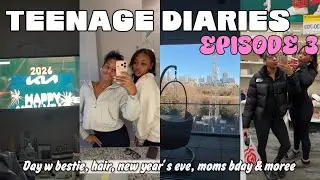 TEENAGE DIARIES 003||NEW Year New Me, Hair, Day w bestie and MOREE