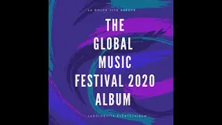 LA DOLCE VITA GLOBAL MUSIC FESTIVAL 2020 Album RELEASE