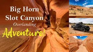 Big Horn Slot Canyon Solo Camping Adventure