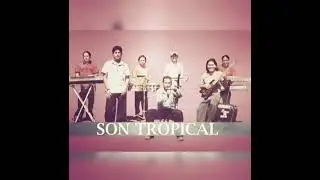 son tropical 🎶 quiero pensar🎶vol.2