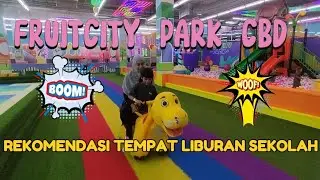 FRUITCITY PARK CBD,TIKET MASUK CUMA RP. 29.000,PUAS MAIN SEMUA WAHANA⁉️COCOK UNTUK LIBURAN SEKOLAH👍