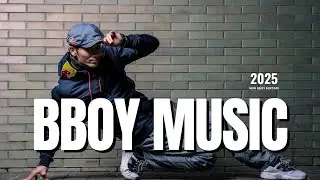 TRAINING MIXTAPE 2025 🎧 BBOY MUSIC