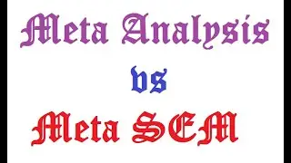 Meta-Analysis vs Meta-SEM Part-1