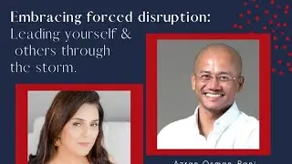 Embracing Forced Disruption: Dr Tanvi Gautam Interviews Azran Osman Rani