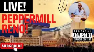 Live Gambling at Peppermill Reno!