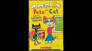 Pete the Cat and the Surprise Teacher (Read Aloud / Read Along Story)