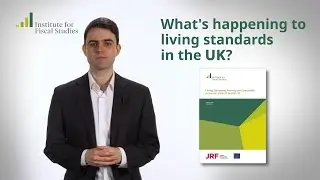 What's happening to living standards, inequality, and poverty in the UK?