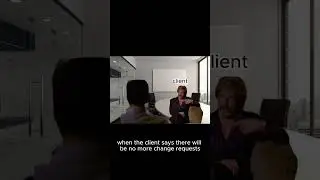 when the client says 