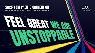 2025 UNICITY ASIA PACIFIC CONVENTION Teaser 2