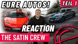 Wir REAGIEREN auf eure Autos!!! | Teil 1 | THE SATIN CREW&trade;!