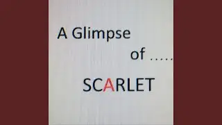 A Glimpse of Scarlet