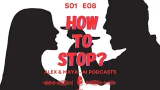 Alex and Maya - AI Podcasts - Life Made Easy - Episode 8 - How To Avoid Heated Arugements!