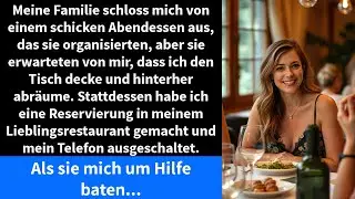 Meine Familie schloss mich von einem schicken Abendessen aus, das sie organisierten,