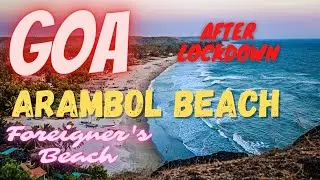 Arambol Beach in October 2020| Arambol Beach Goa |Goa After Lockdown |Goa Vlog