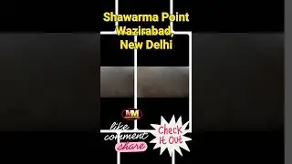 Shawarma Point, Wazirabad, New Delhi 😍 #shorts #shawarma #chicken #popcorn #tasty #besharamrang