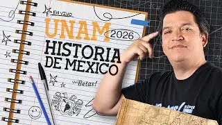 Lo más preguntado de Historia de México en la UNAM 2026