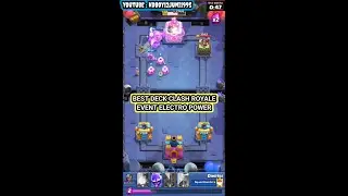 Best Deck Event Power Electro In Clash Royale