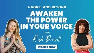 Episode #141. Awaken the Power in Your Voice - Interview with Rush Dorsett