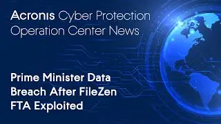 Prime Minister Data Breach After FileZen FTA Exploited | Cyber Protection Operation Center News