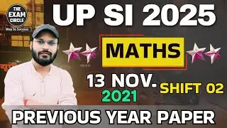 UPSI Maths 2021 13 nov. shift 2 | Previous Year Paper math by Pawan Sir | The Exam Circle #UPSI_2025