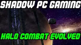 Shadow PC Gaming - Halo Combat Evolved - Gameplay Testing Boost Tier - 1440p Enhanced