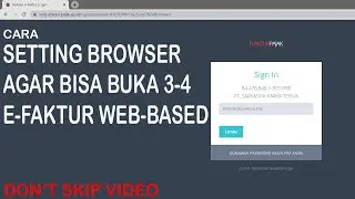 SETTING BROWSER AGAR BISA BUKA APLIKASI WEB-BASED LEBIH dr 3 #webbased #efaktur30 #aplikasiwebbased