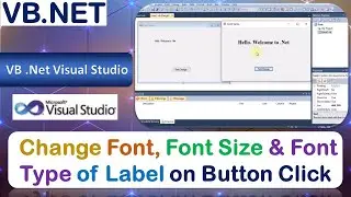 P11 | Windows Application to Change Font, Font Size & Font Type of Label on Click of Button | .Net