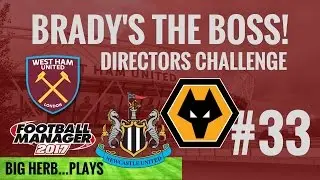FM17 West Ham Directors Challenge 33 - The only way is up...maybe - Football Manager 2017