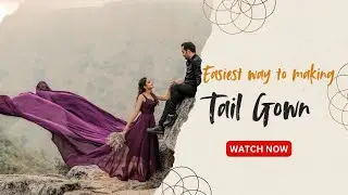 Easiest way to making pre-wedding Gown👗