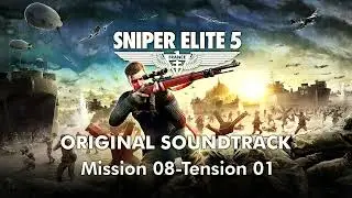 Sniper Elite 5 OST - Mission 08 - Tension