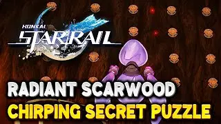Honkai Star Rail Radiant Scarwood CHIRPING SECRET PUZZLE SOLUTION (Wisdom in confinement)