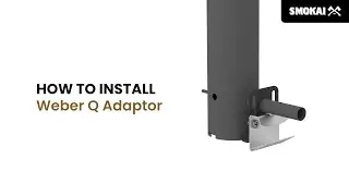 Smokai - What's Included / How To Install - Weber Q Adaptor