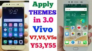 How to Apply all Themes in VIVO V5,Y53,V7,Y55 | Funtouch OS