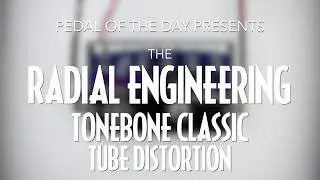 Radial Engineering Tonebone Classic Tube Distortion