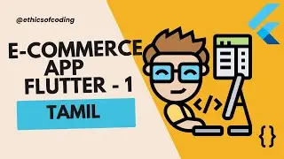 Flutter Complete Tutorial Tamil (2024) with E-commerce app | Flutter Development | Season 2 | Part 1