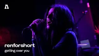 renforshort - getting over you | Audiotree Live