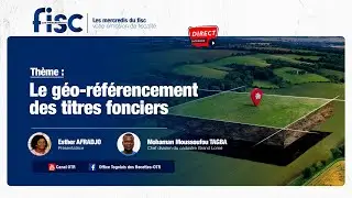 Les Mercredis du Fisc – Le géo-référencement des titres fonciers.