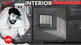 Interior Lighting and camera techniques 3ds max Vray Tutorial in Tamil - ENGLISH SUBTITLES