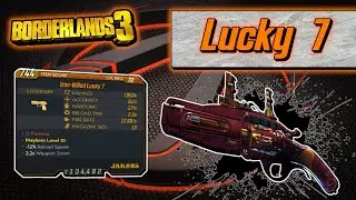 Legendary Item Guide | Lucky 7 | [Borderlands 3]