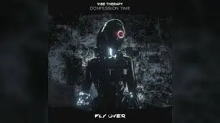 Vibe Therapy - Confession Time